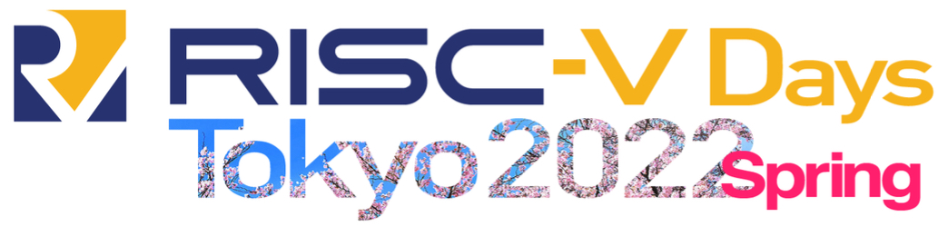 RISC-V Days Tokyo 2022 Spring